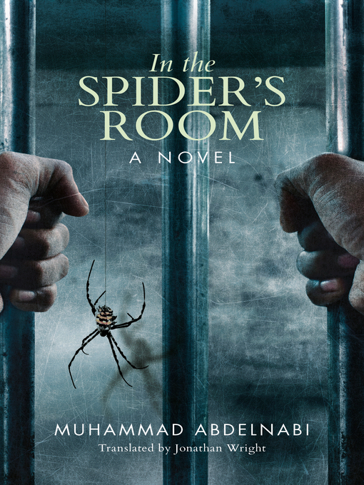Title details for In the Spider's Room by Muhammad Abdelnabi - Wait list